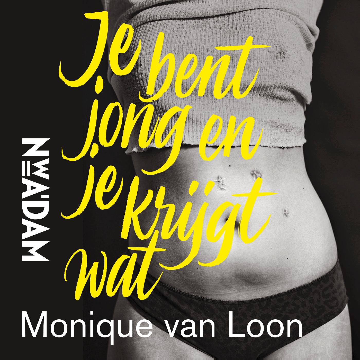Omslag van Je bent jong en je krijgt wat