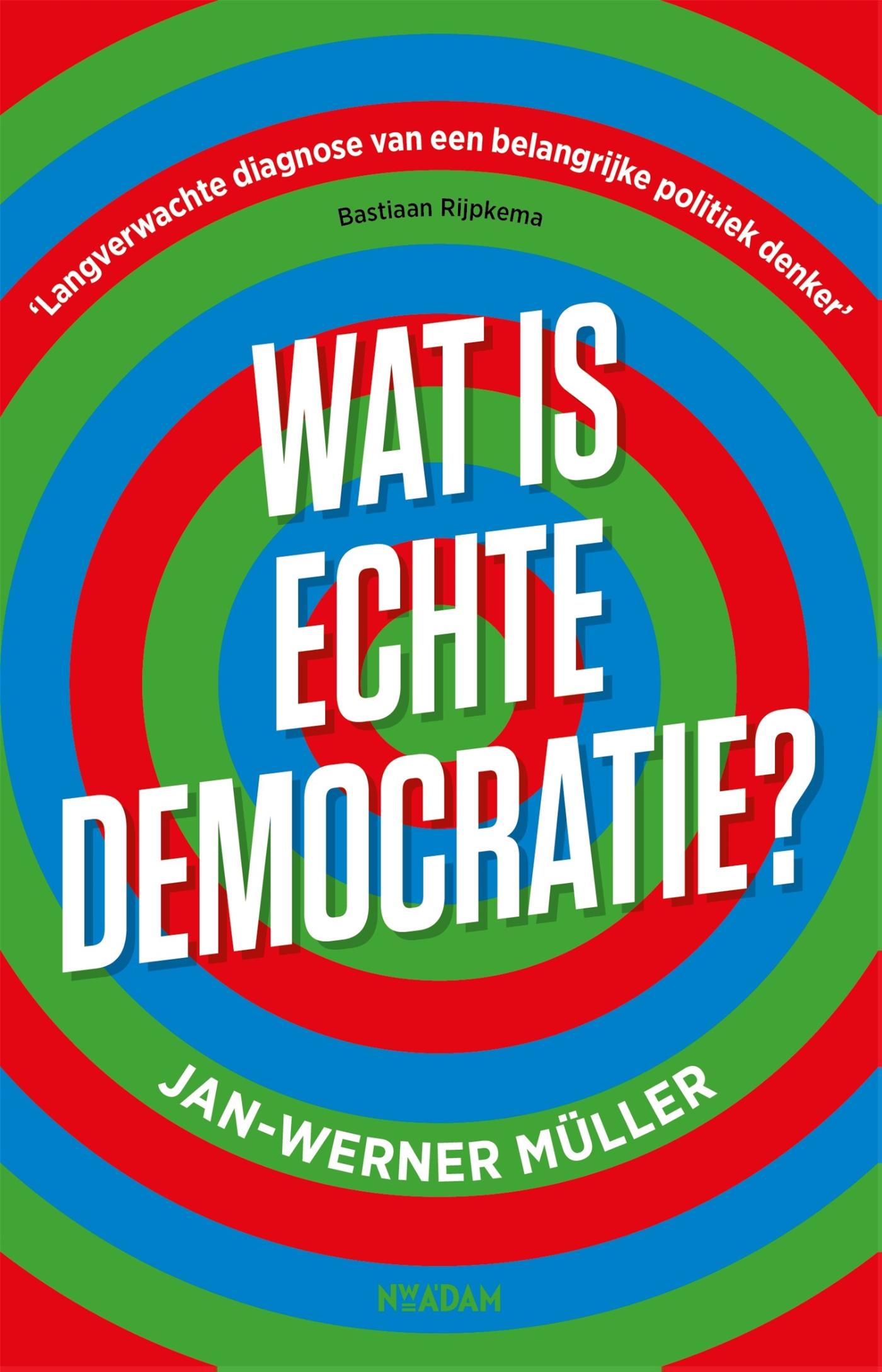 Omslag van Wat is echte democratie?