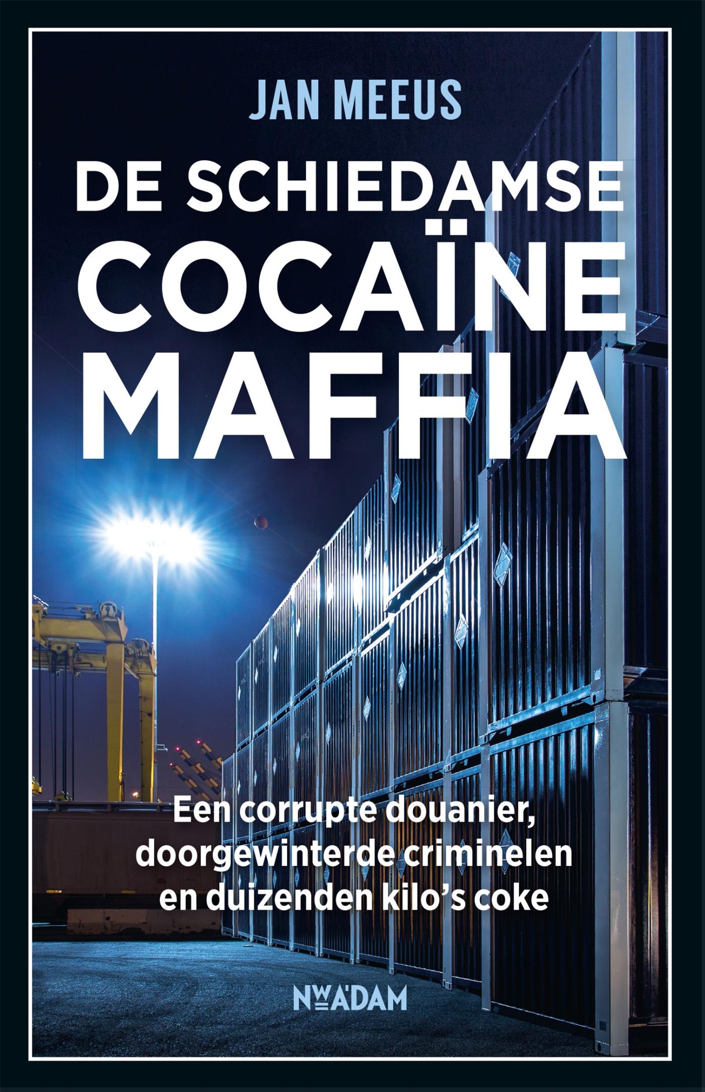 Omslag van De Schiedamse cocaïnemaffia