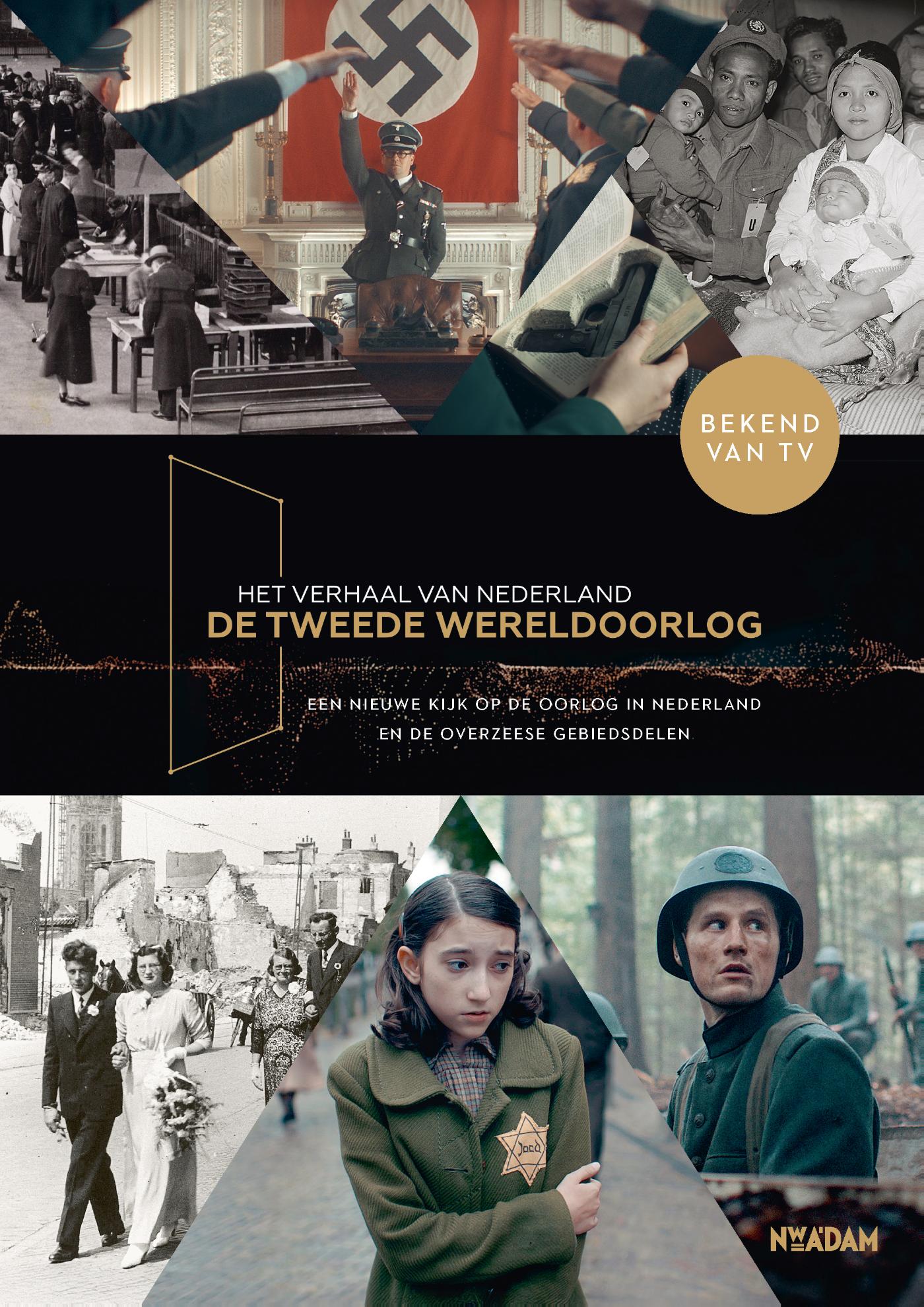 Omslag van Het verhaal van Nederland - De Tweede Wereldoorlog