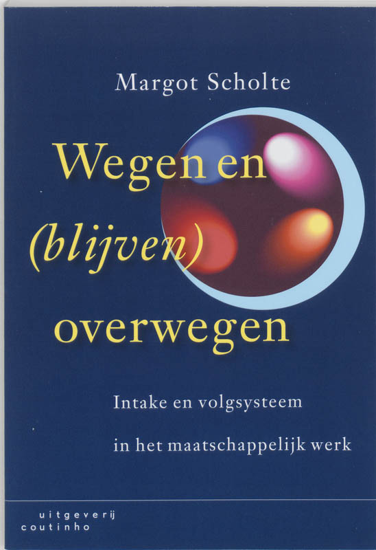 Omslag van Wegen en (blijven) overwegen