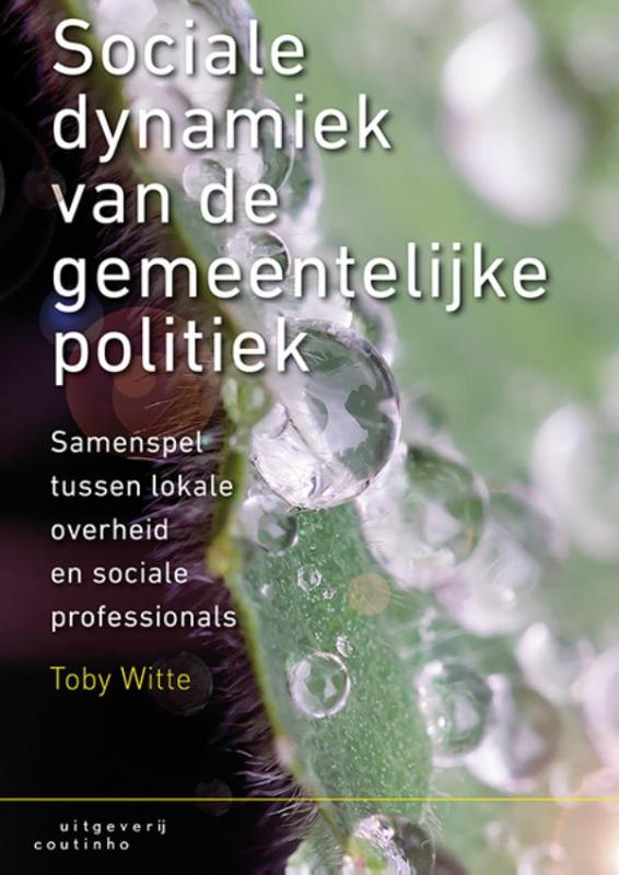 Omslag van Sociale dynamiek van de gemeentelijke politiek