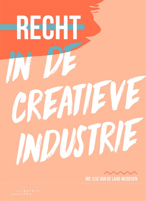Omslag van Recht in de creatieve industrie