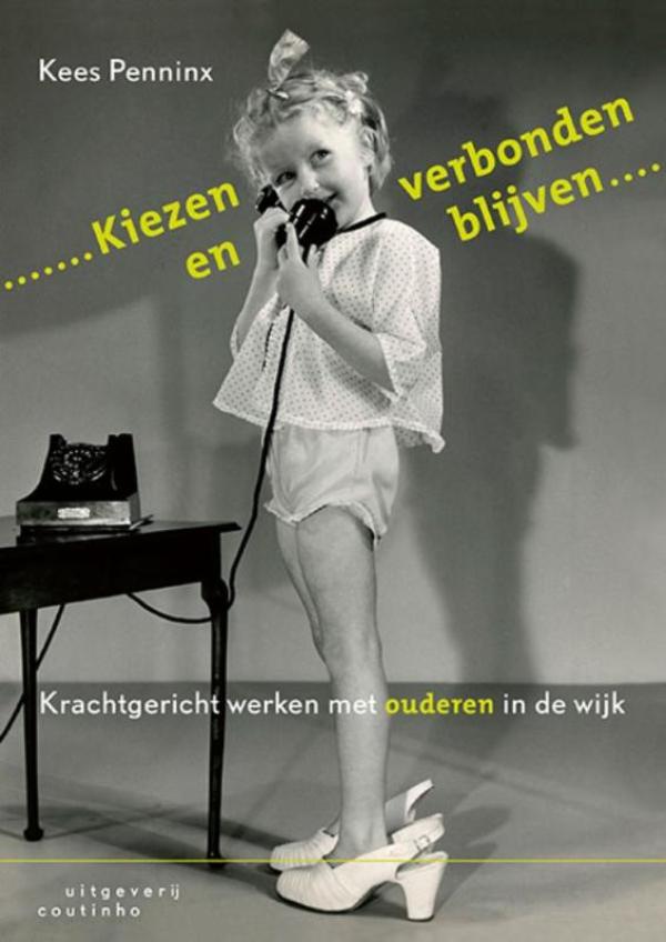 Omslag van Kiezen en verbonden blijven