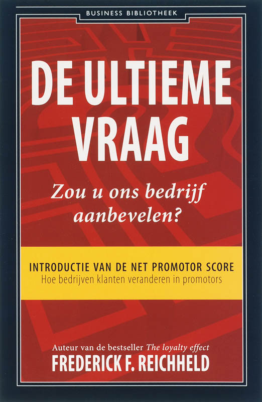 Omslag van De ultieme vraag: Zou u ons bedrijf aanbevelen?