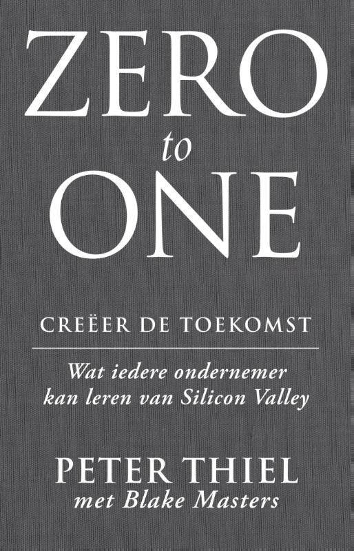 Omslag van Zero to one: creeer de toekomst