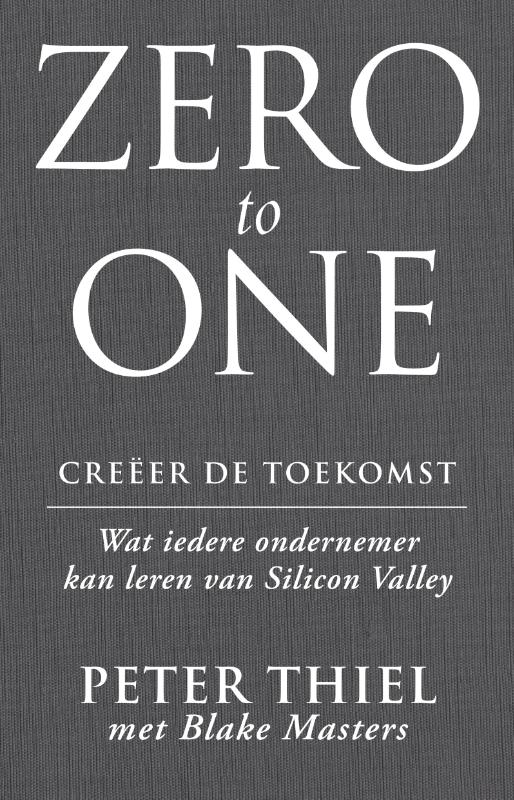 Omslag van Zero to one: creëer de toekomst