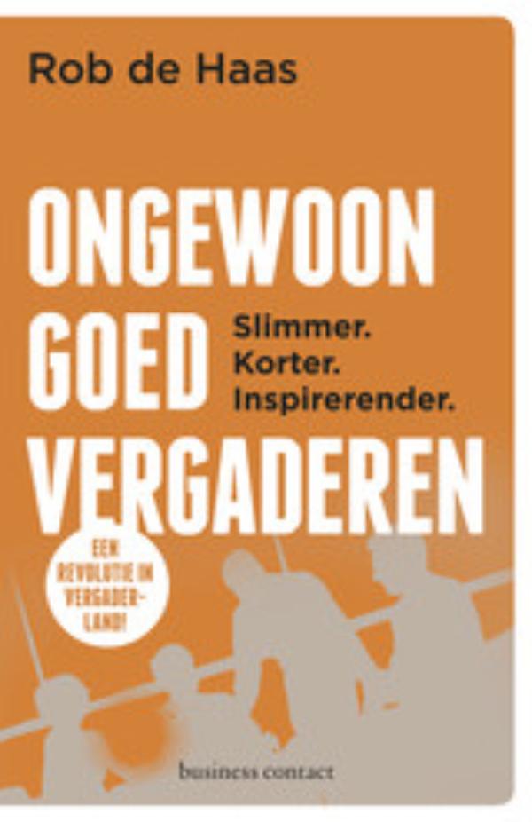 Omslag van Ongewoon goed vergaderen