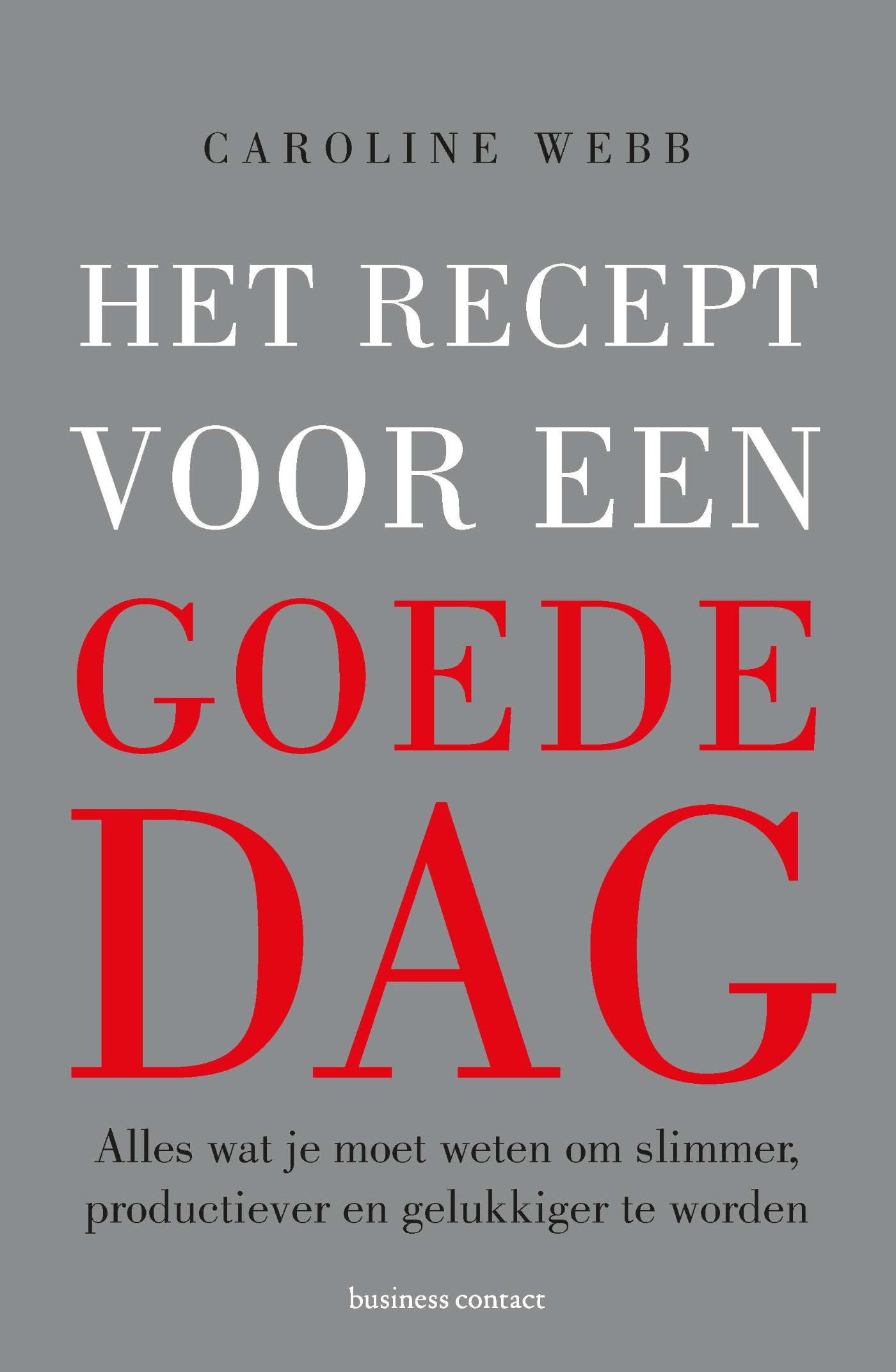 Omslag van Het recept voor een goede dag