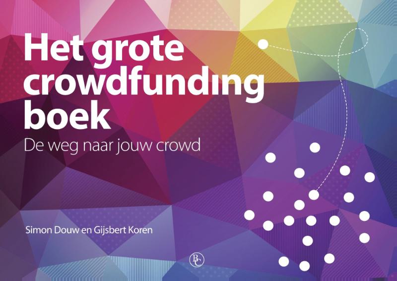 Omslag van Het grote crowdfunding boek