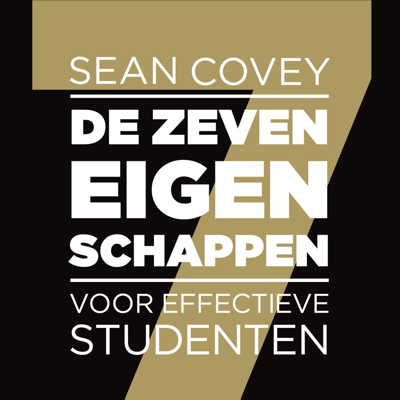 Omslag van De zeven eigenschappen voor effectieve studenten