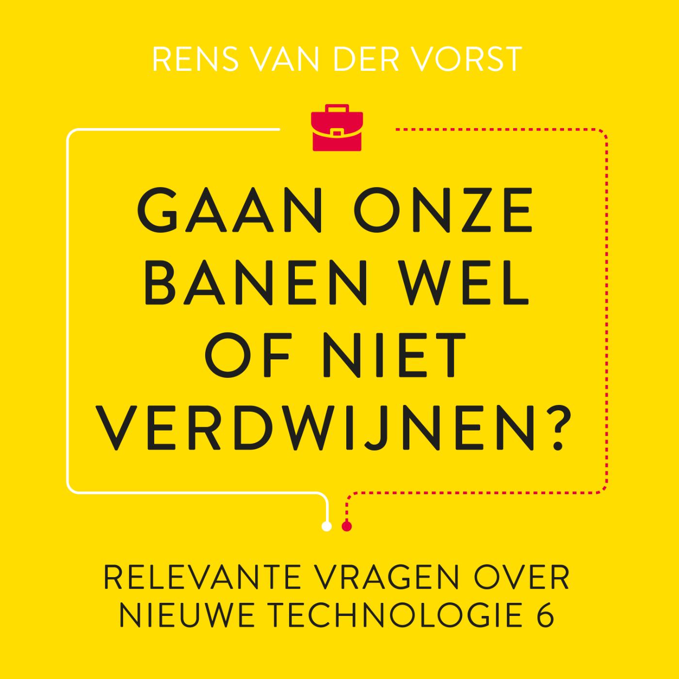 Omslag van Gaan onze banen wel of niet verdwijnen?