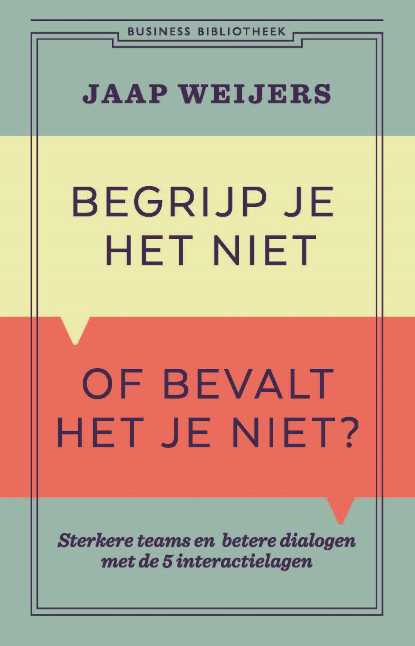 Omslag van Begrijp je het niet of bevalt het je niet?