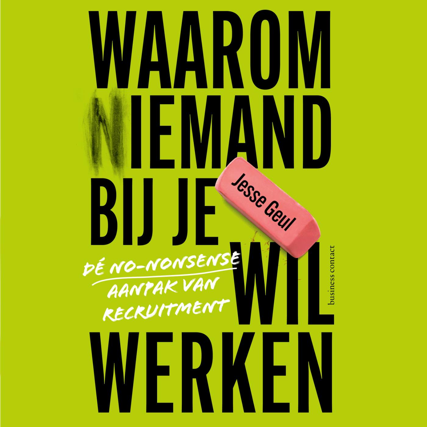 Omslag van Waarom (n)iemand bij je wil werken