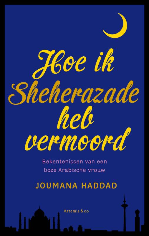 Omslag van Hoe ik Sheherazade heb vermoord