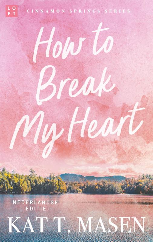 Omslag van How to Break my Heart