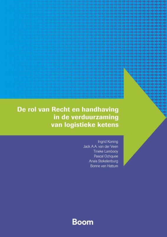 Omslag van De rol van Recht en handhaving in de verduurzaming van logistieke ketens