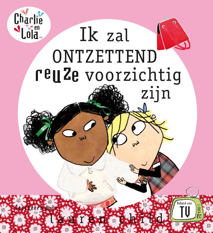 Omslag van Ik zal ontzettend reuze voorzichtig zijn!