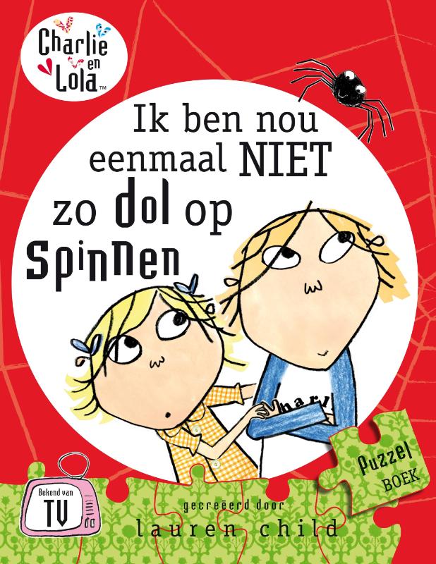 Omslag van Charlie en Lola Ik ben nou eenmaal niet zo dol op spinnen