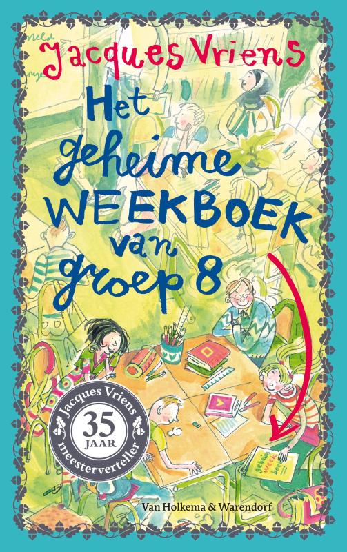 Omslag van Het geheime weekboek van groep acht