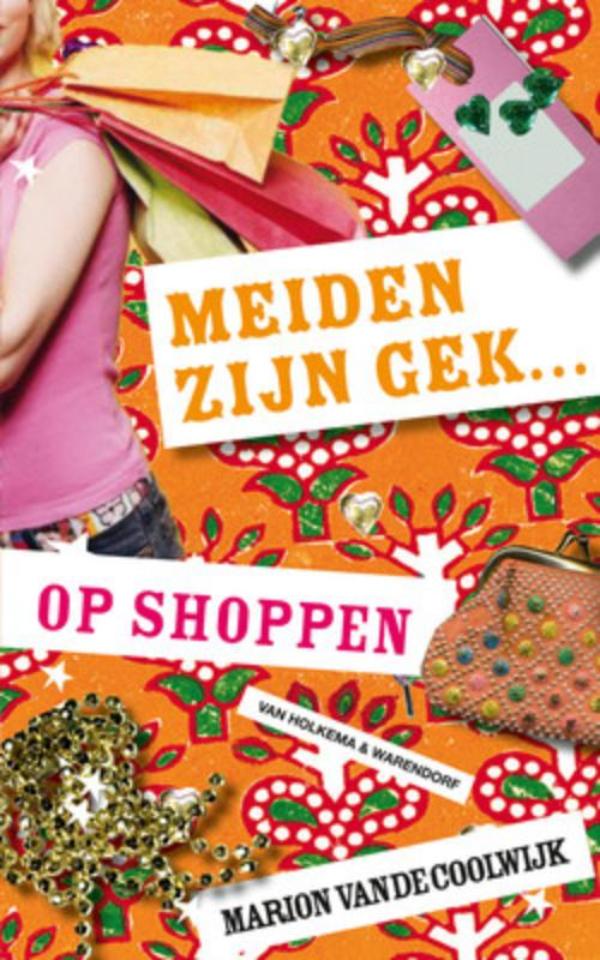 Omslag van Meiden zijn gek...op shoppen