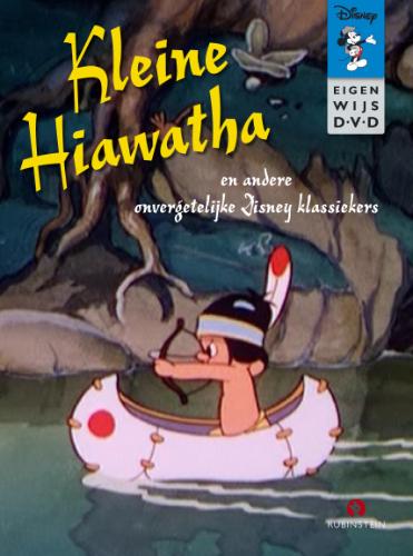 Omslag van Kleine Hiawatha e.a. onvergetelijke Disney klassiekers