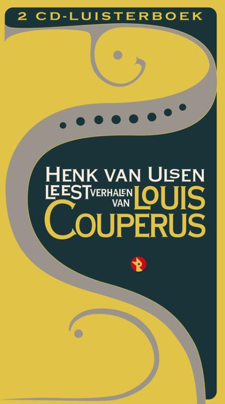 Omslag van Henk van Ulsen leest verhalen van Louis Couperus