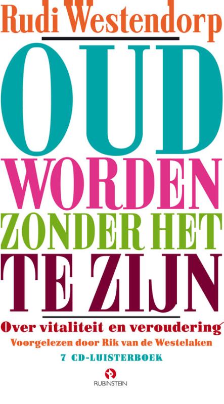Omslag van Oud worden zonder het te zijn