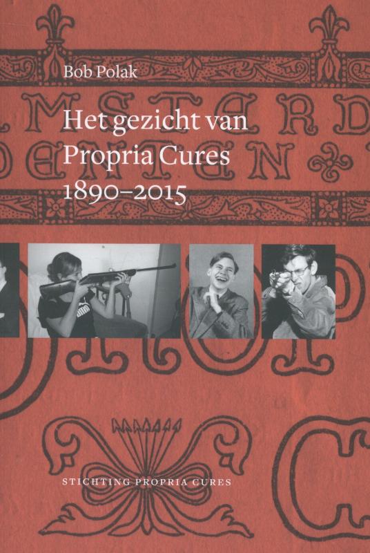Omslag van Het gezicht van Propria Cures 1890-2015