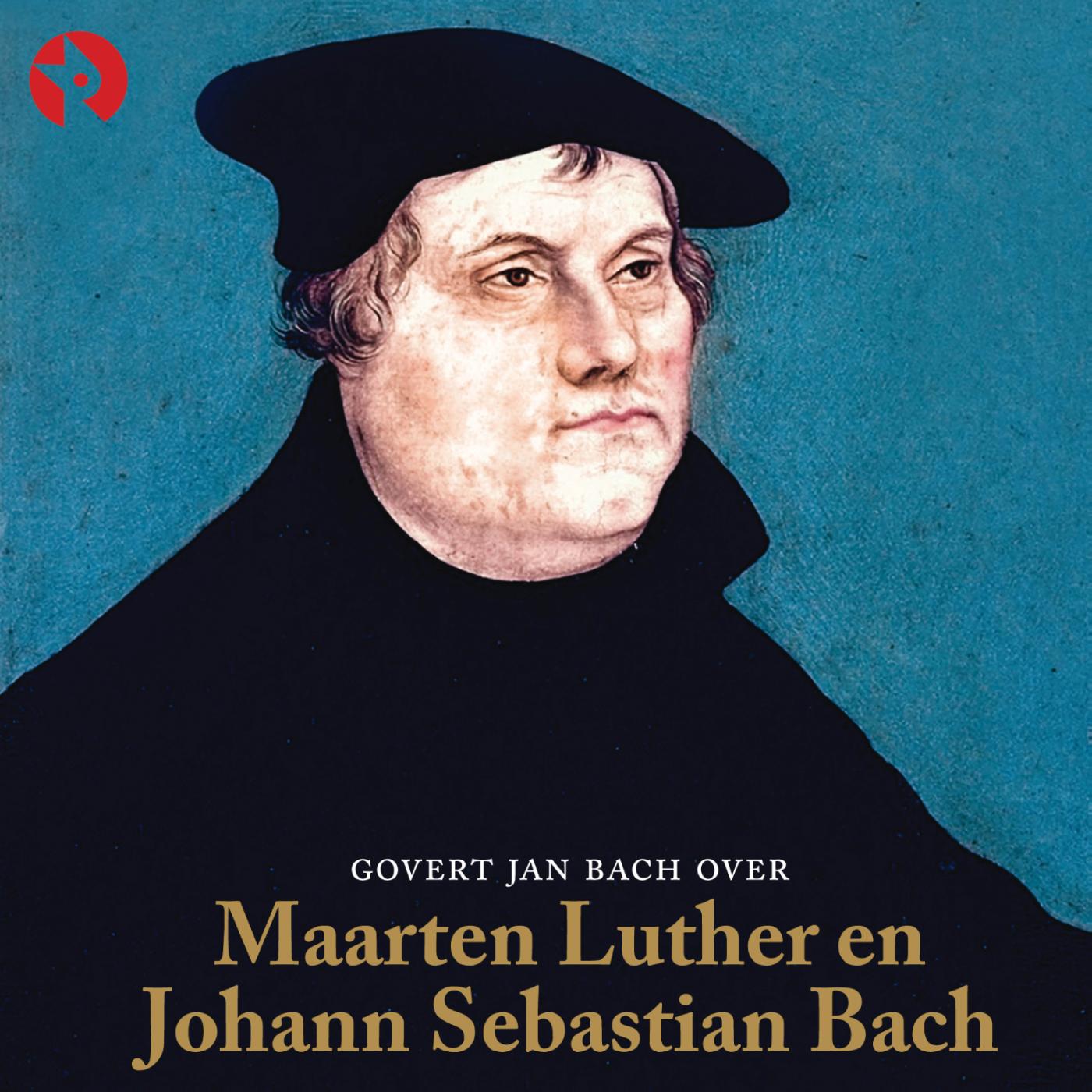Omslag van Govert Jan Bach over Maarten Luther en Johann Sebastian Bach
