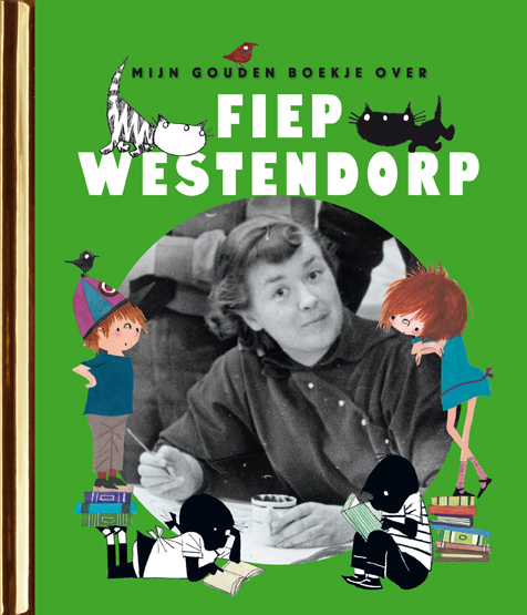 Omslag van Mijn Gouden Boekje over Fiep Westendorp