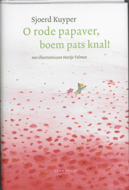 Omslag van O rode papaver, boem pats knal!