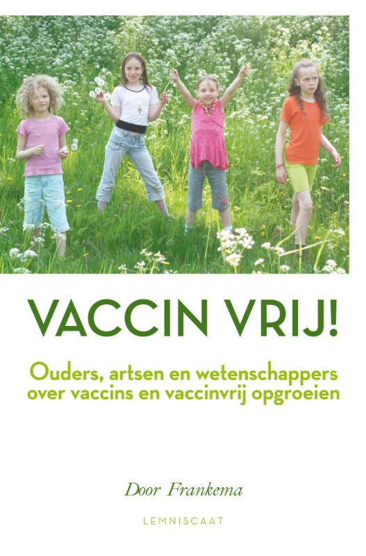 Omslag van Vaccin vrij!