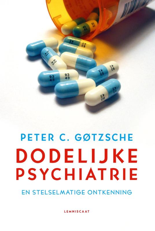Omslag van Dodelijke psychiatrie en stelselmatige ontkenning