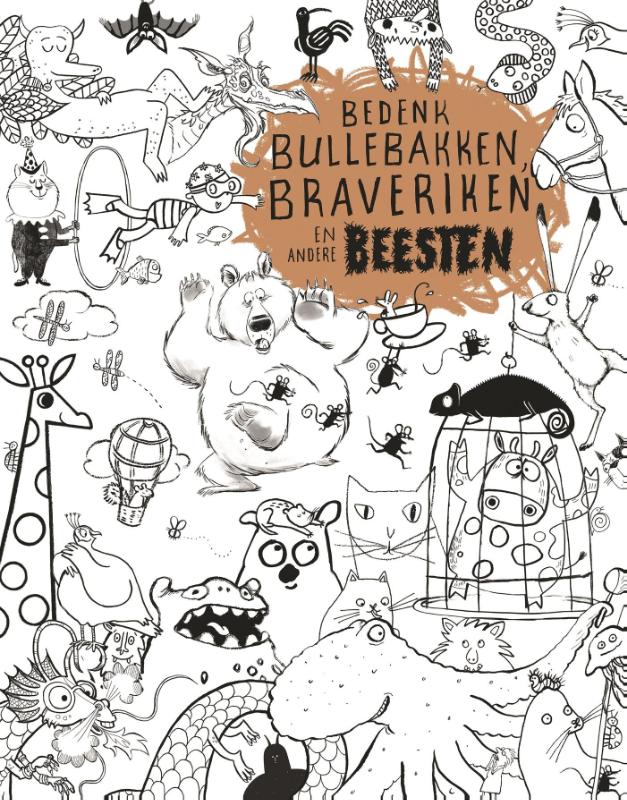 Omslag van Bedenk bullebakken, braveriken en andere beesten