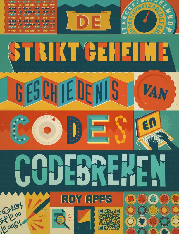 Omslag van De strikt geheime geschiedenis van codes en codebreken