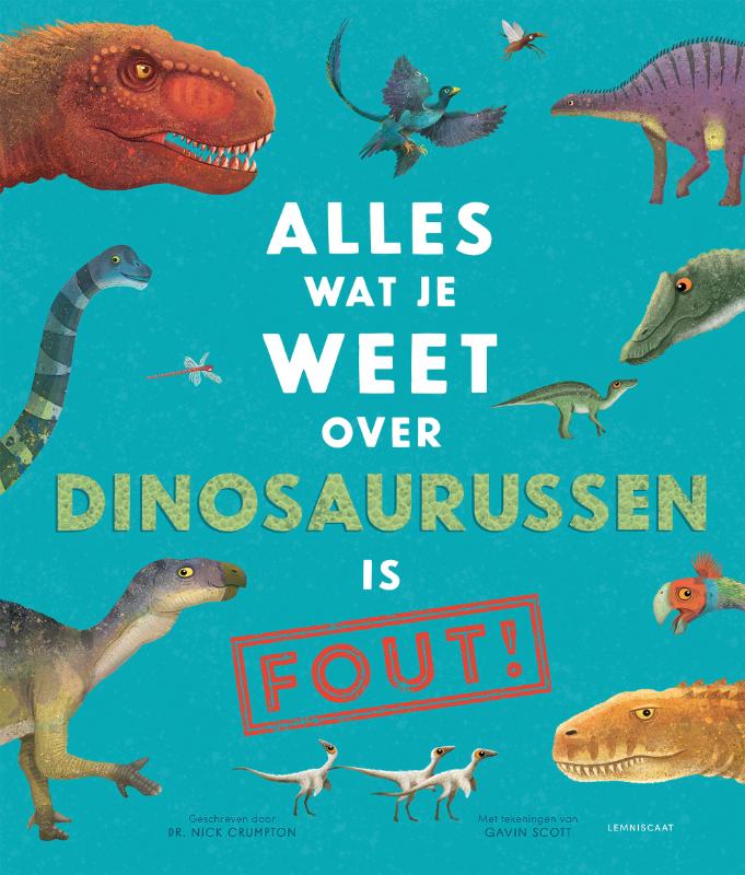 Omslag van Alles wat je weet over dinosaurussen is FOUT!