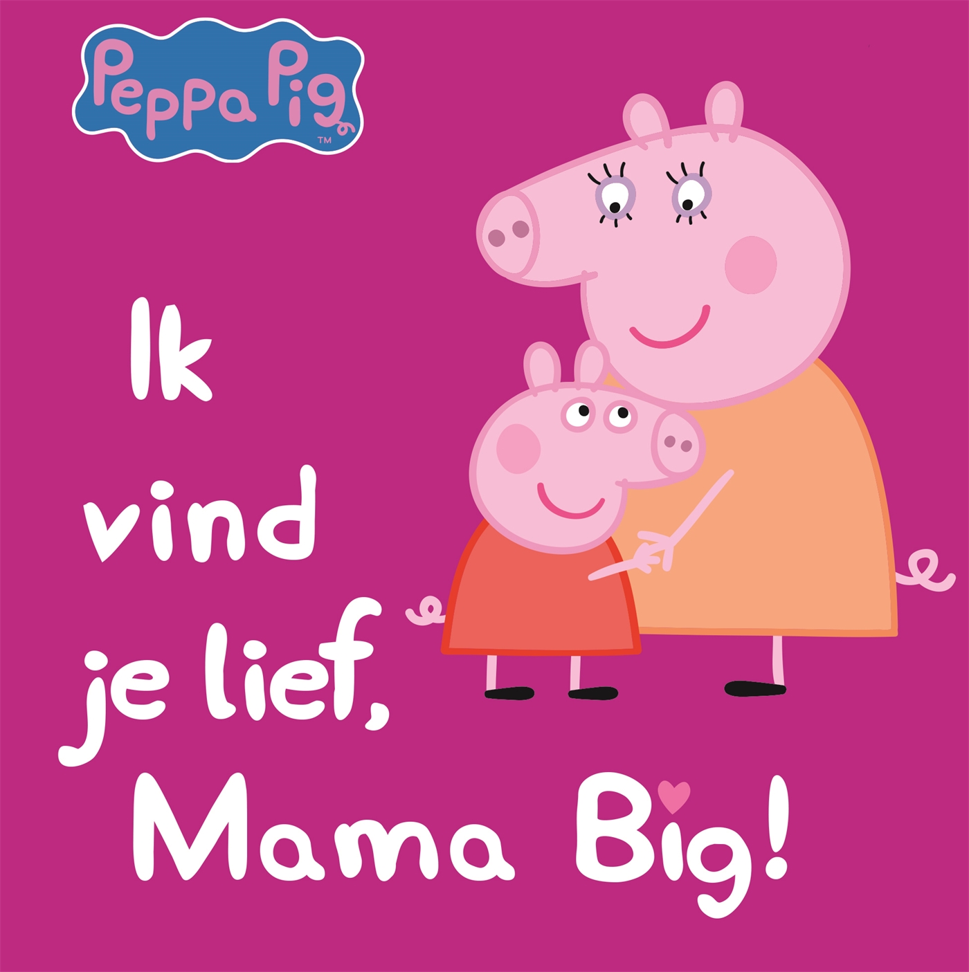 Omslag van Ik vind je lief, mama big