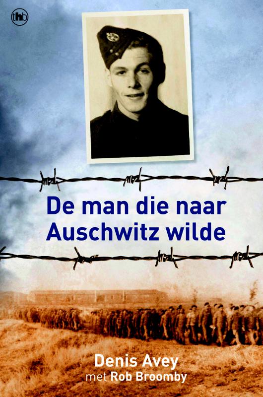 Omslag van De man die naar Auschwitz wilde