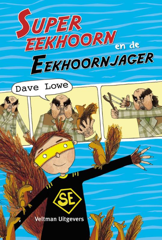 Omslag van Super eekhoorn en de eekhoornjager