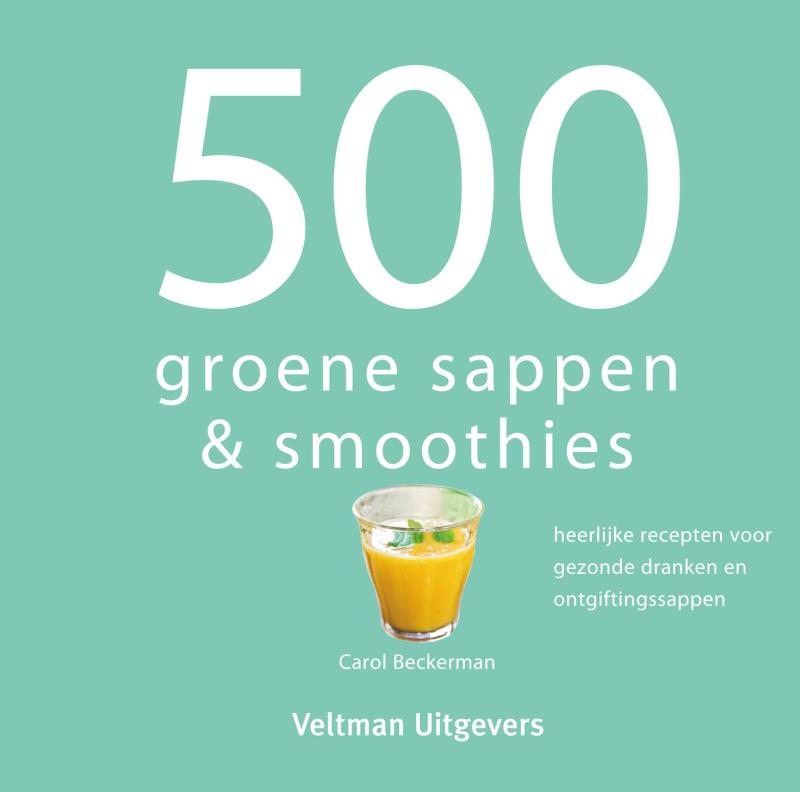 Omslag van 500 groene sappen & smoothies