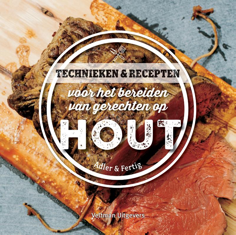 Omslag van Technieken & recepten voor het bereiden van gerechten op hout
