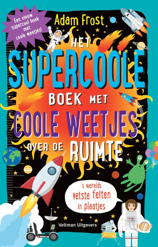 Omslag van Het supercoole boek met coole weetjes over de ruimte