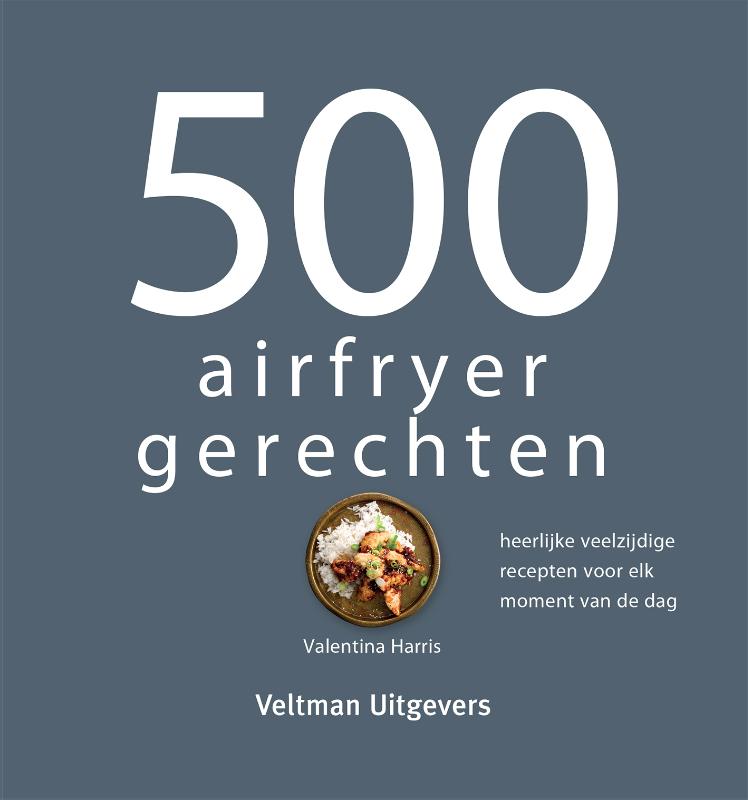 Omslag van 500 airfryer gerechten