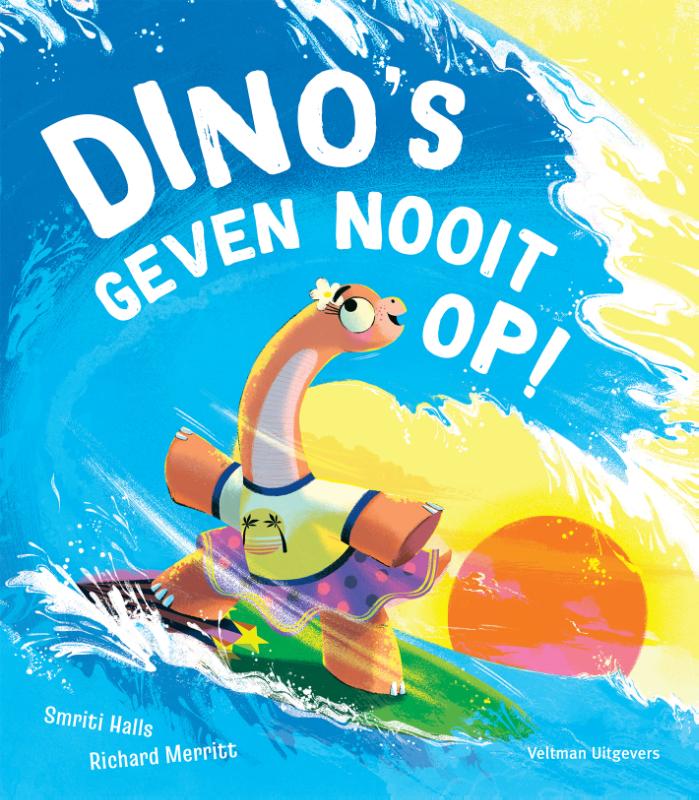 Omslag van Dino's geven nooit op!