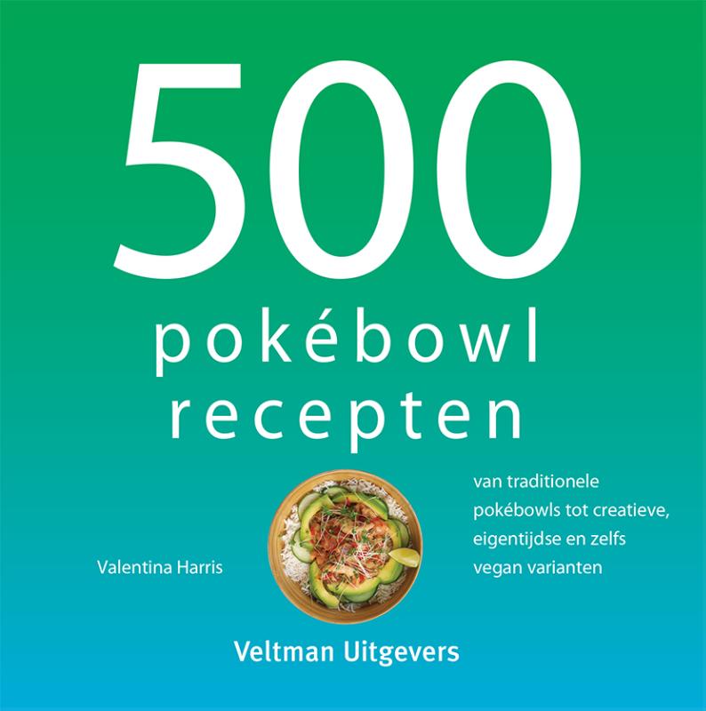 Omslag van 500 pokébowl recepten