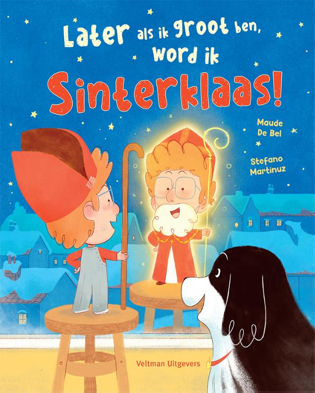 Omslag van Later als ik groot ben, word ik Sinterklaas!