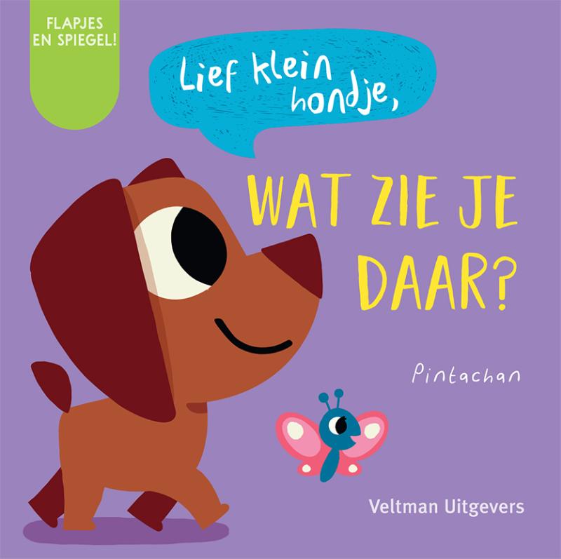 Omslag van Lief klein hondje, wat zie je daar?