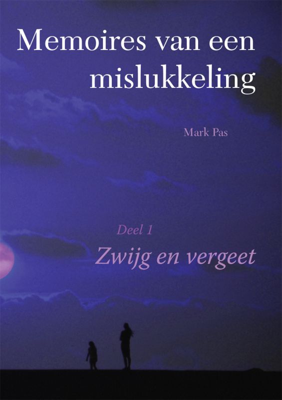 Omslag van 1 Zwijg en vergeet