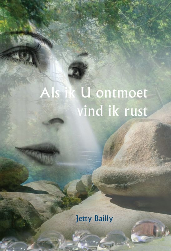 Omslag van Als ik U ontmoet vind ik rust